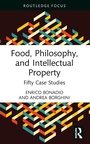 Cover: Food, Philosophy, and Intellectual Property - Routledge