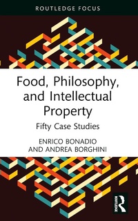 Abbildung von: Food, Philosophy, and Intellectual Property - Routledge
