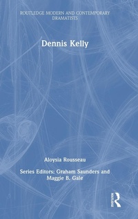 Abbildung von: Dennis Kelly - Routledge