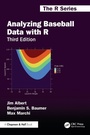 Cover: Analyzing Baseball Data with R - Chapman & Hall/CRC