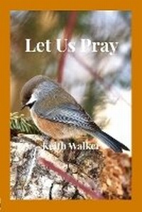 Enlarge image Cover: Let Us Pray - Lulu.com