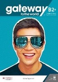 Cover: Gateway to the World B2+ Student's Book with Student's App and Digital Student's Book - Macmillan Education