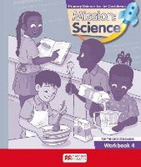 Enlarge image Cover: Mission Science: Primary Science for the Caribbean Revised edition 4 Workbook - Macmillan Education