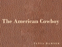 Abbildung von: The American Cowboy - Page Publishing, Inc.