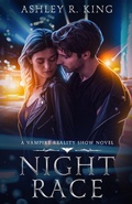 Cover: Night Race (Vampire Reality Show, #2) - City Owl Press