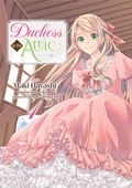 Cover: Duchess in the Attic (Manga) Volume 1 - J-Novel Heart