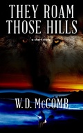 Cover: They Roam Those Hills - W. D. McComb