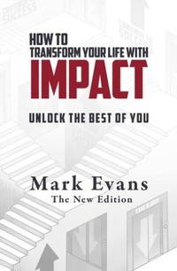 Enlarge image Cover: How To Transform Your Life With Impact - The Book Writers Resource Ltd