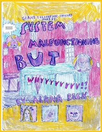 Enlarge image Cover: Giant Telepathic Spiders Part 3 - System Malfunctioning But Whyyyyyyyyyyyyyyyyyyy!? - Alana Beck