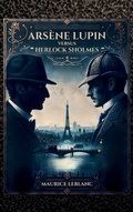 Cover: Arsene Lupin versus Herlock Sholmes - MixtPublish