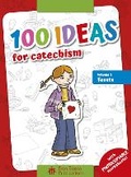 Cover: 100 Ideas for Catechism Volume 1: 1 - Don Bosco Publications