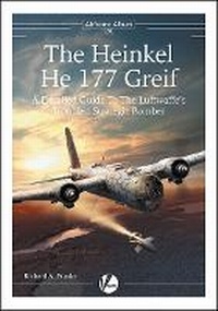 Abbildung von: The Heinkel He 177 - Valiant Wings Publishing