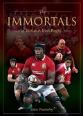 Cover: The Immortals of British & Irish Rugby - Gelding Street Press