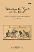 Cover: What Have the French Ever Done For Us? - Wakefield Press