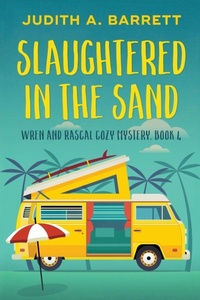 Enlarge image Cover: Slaughtered in the Sand - Wobbly Creek, LLC