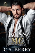 Cover: Private Listing Boss Me - C.S. Berry