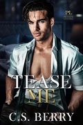 Cover: Private Listing Tease Me - C.S. Berry