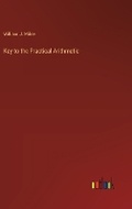 Cover: Key to the Practical Arithmetic - Outlook Verlag