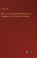 Cover: Rede zum Geburtsfeste des hoechstseligen Grossherzogs Karl Friedrich von Baden - Outlook Verlag
