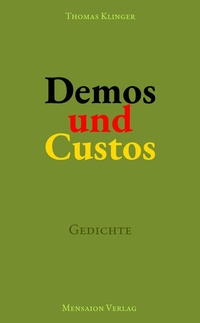 Enlarge image Cover: Demos und Custos - Mensaion Verlag