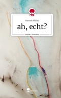 Cover: ah, echt?. Life is a Story - story.one - story.one publishing