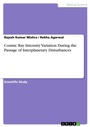 Cover: Cosmic Ray Intensity Variation During the Passage of Interplanetary Disturbances - GRIN Verlag