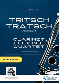 Abbildung von: Tritsch Tratsch - Clarinet flexible Quartet score & parts - Glissato Edizioni Musicali