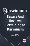 Cover: Darwiniana Essays and Reviews Pertaining to Darwinism - Double 9 Books LLP