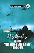 Cover: Day By Day With The Russian Army 1914-15 - Double 9 Books LLP
