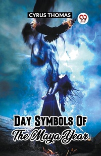 Abbildung von: Day Symbols Of The Maya Year - Double 9 Books LLP
