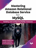 Cover: Mastering Amazon Relational Database Service for MySQL - De Gruyter
