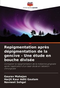 Cover: Repigmentation apres depigmentation de la gencive - Une etude en bouche divisee - Editions Notre Savoir