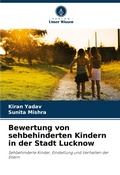 Cover: Bewertung von sehbehinderten Kindern in der Stadt Lucknow - Verlag Unser Wissen