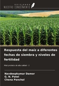 Cover: Respuesta del ma&iacute;z a diferentes fechas de siembra y niveles de fertilidad - Ediciones Nuestro Conocimiento
