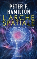 Cover: L'Arche spatiale, T3 : Reines sous un soleil lointain - Bragelonne