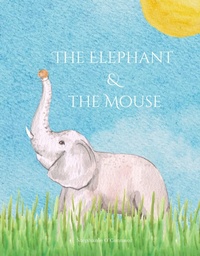 Enlarge image Cover: The Elephant and the Mouse - Madra Rua Publishing