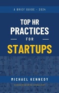 Cover: Top HR Practices for Startups - Michael Kennedy