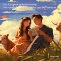 Cover: For Couples in Relationship:  Personality Compatibilities and Differences - Poplar House Press