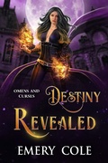 Cover: Destiny Revealed (Omens and Curses, #3) - EmCo