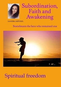 Abbildung von: Subordination, Faith and Awakening - tredition