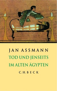 Abbildung von: Tod und Jenseits im alten Ägypten - C.H.BECK