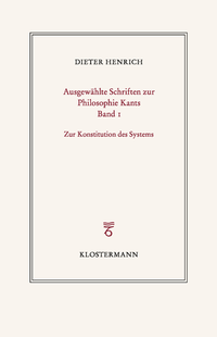 Abbildung von: Ausgewählte Schriften zur Philosophie Kants - Vittorio Klostermann Verlag