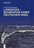 Cover: Langeoog - Biographie einer deutschen Insel - De Gruyter Oldenbourg