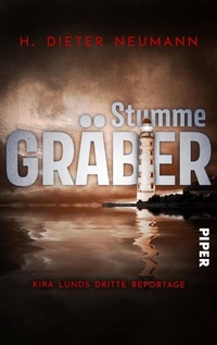 Abbildung von: Stumme Gräber - Kira Lunds dritte Reportage - between pages by Piper
