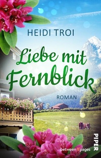 Abbildung von: Liebe mit Fernblick - between pages by Piper