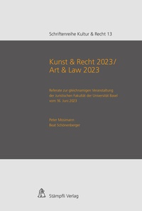 Abbildung von: Kunst & Recht 2023 / Art & Law 2023 - Stämpfli Verlag