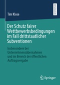 Abbildung von: Der Schutz fairer Wettbewerbsbedingungen im Fall drittstaatlicher Subventionen - Springer