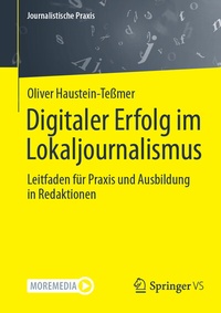 Abbildung von: Digitaler Erfolg im Lokaljournalismus - Springer VS