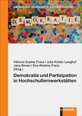 Cover: Demokratie und Partizipation in Hochschullernwerkst&auml;tten - Verlag Julius Klinkhardt