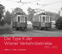 Abbildung von: Die Type K der Wiener Verkehrsbetriebe - bahnmedien.at